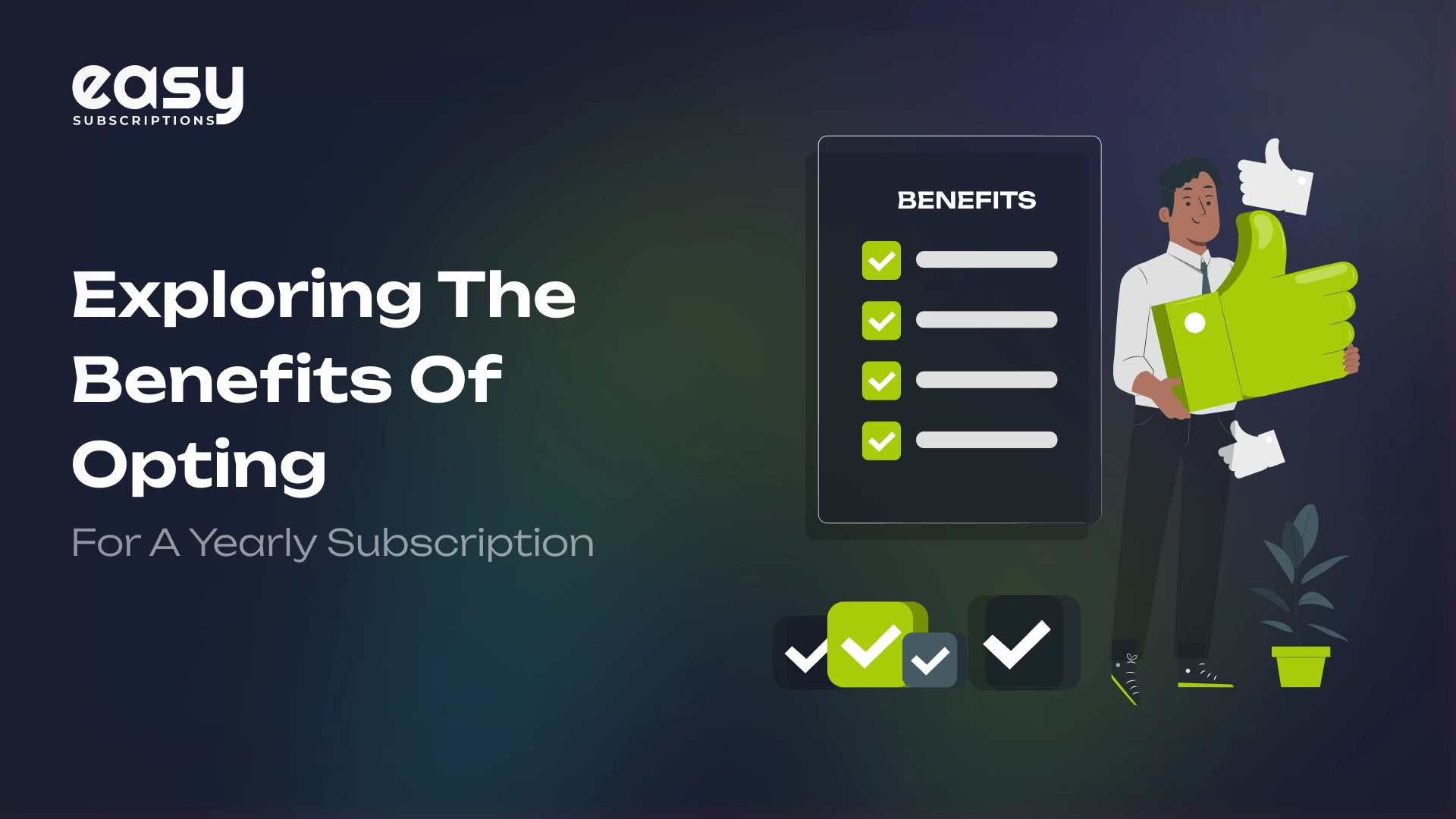 Exploring the Benefits of Opting for a Yearly Subscription