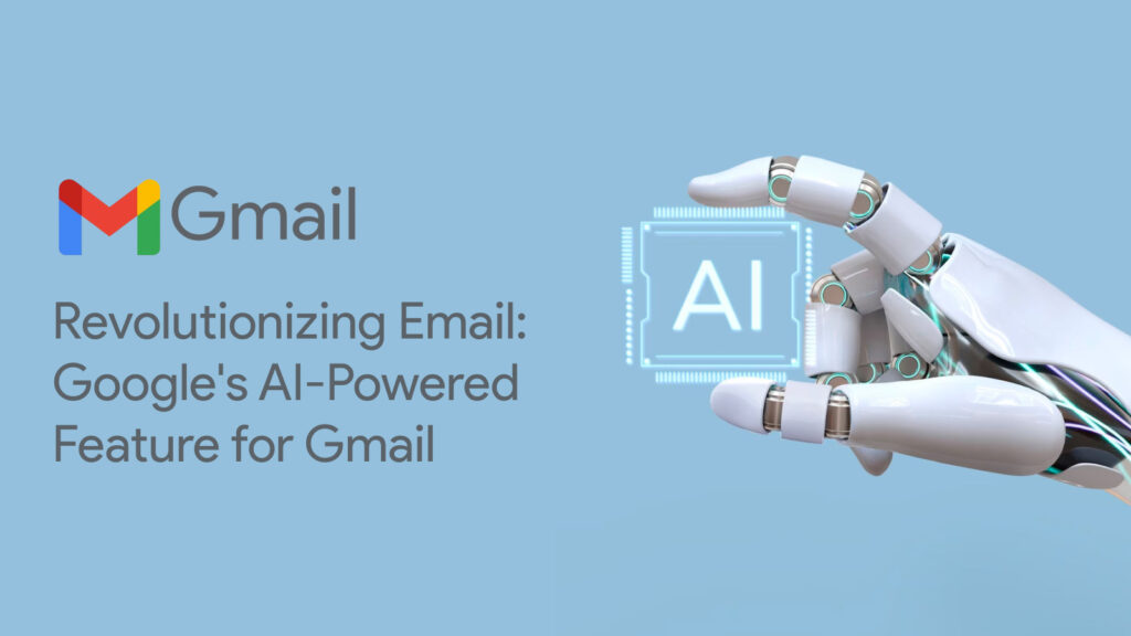 Revolutionizing Email: Google’s AI-Powered Feature for Gmail