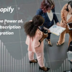 Unlocking the Power of Shopify’s Subscription Market Integration