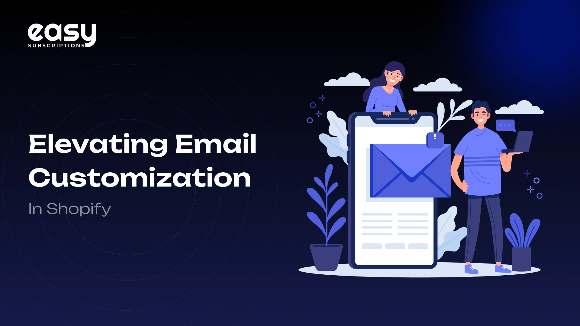 Easy Subscription: Elevating Email Customization in Shopify