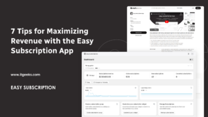 7 Tips for Maximizing Revenue with the Easy Subscription App