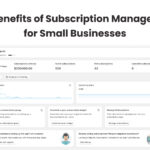 The Benefits of Subscription Management for Small Businesses