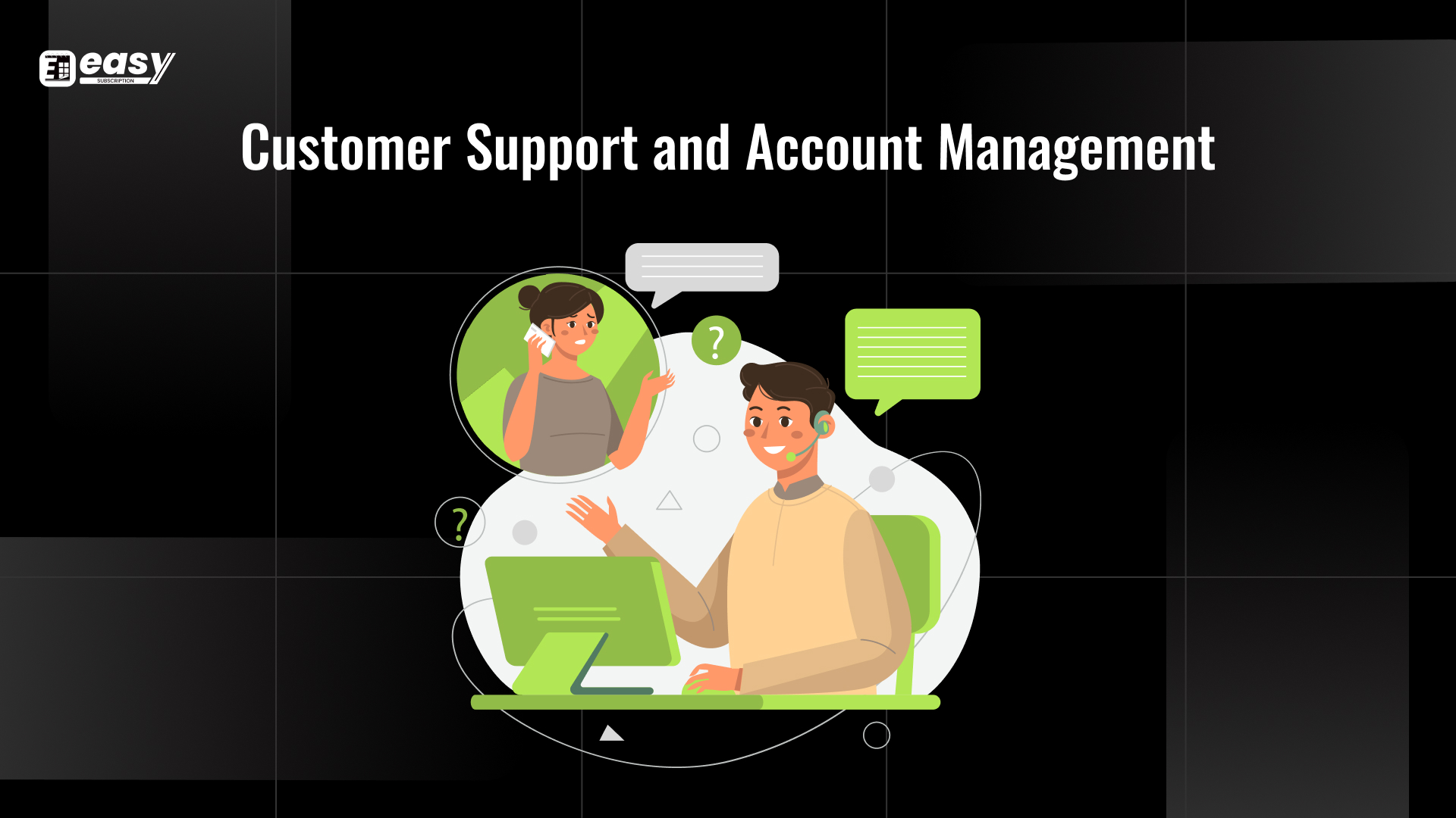 Customer Support and Account Management