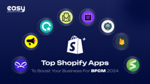 Top Shopify Apps to Boost Your Business for BFCM 2024