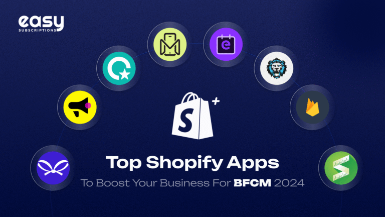Top Shopify Apps to Boost Your Business for BFCM 2024