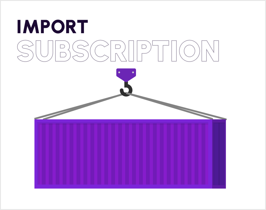 Import Subscription