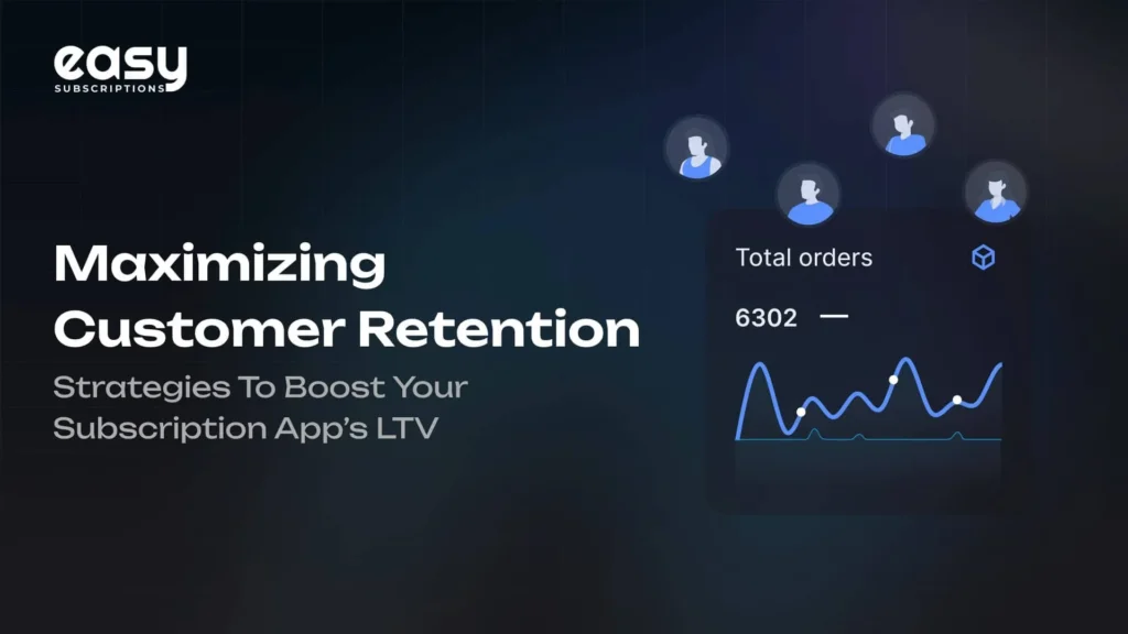 Maximizing Customer Retention