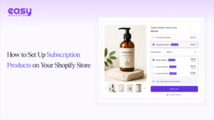 How to Set Up Subscription Products on Your Shopify Store