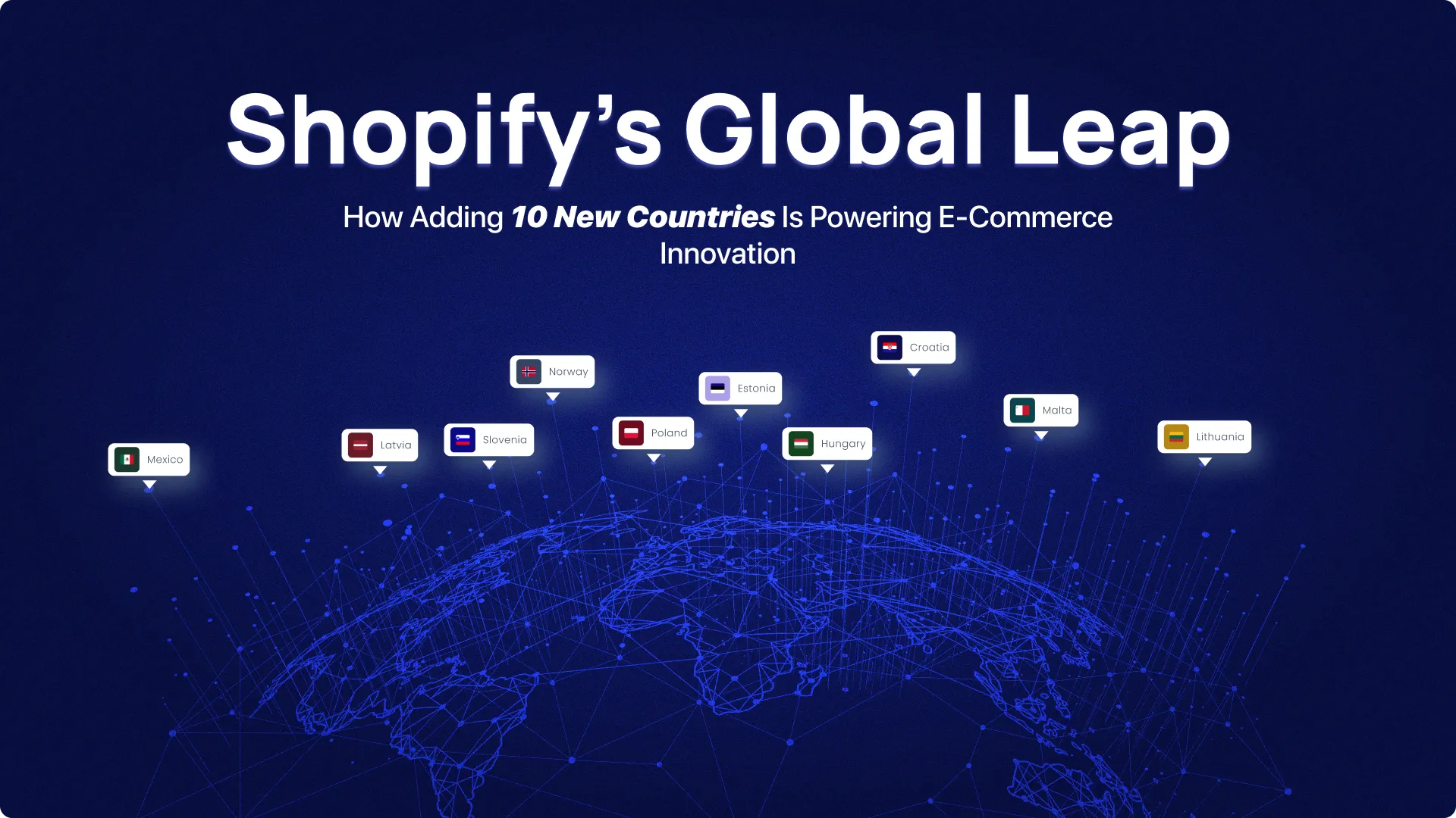 Shopify’s Global Leap: How Adding 10 New Countries is Powering E-commerce Innovation