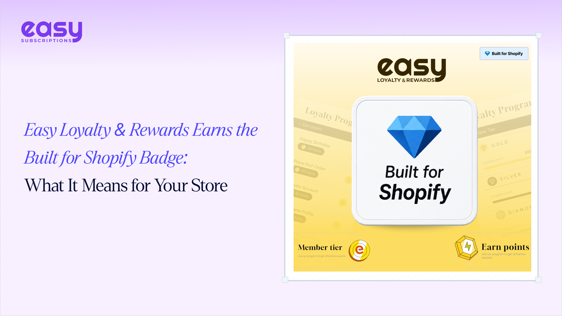 Easy Loyalty & Rewards Earns the Built for Shopify Badge: What It Means for Your Store