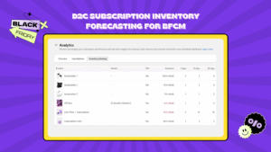 D2C Subscription Inventory Forecasting for BFCM 2025