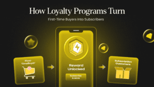 How Loyalty Programs Turn First-Time Buyers Into Subscribers