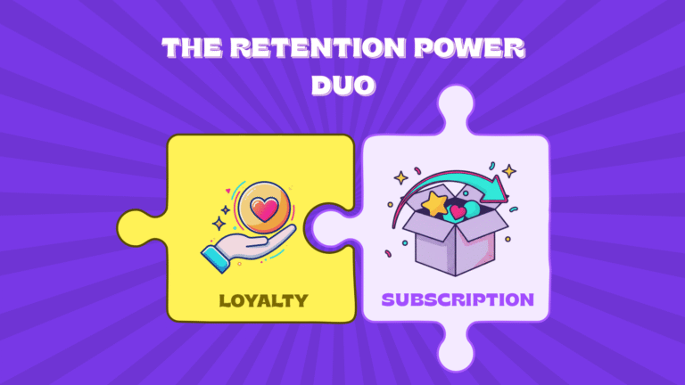 How Loyalty and Subscriptions Work Together to Keep Customers for life
