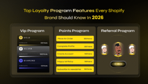 Best Loyalty Program Features Shopify Brands Need in 2026