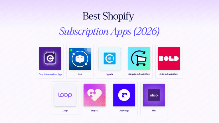 The 9 Best Shopify Subscription Apps in 2026 (Fees & Features Compared)