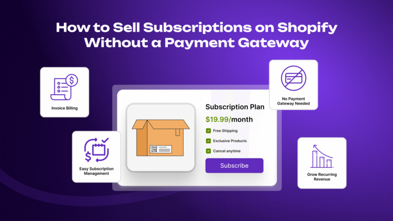 How to Sell Subscriptions on Shopify Without a Payment Gateway (2026 Guide)