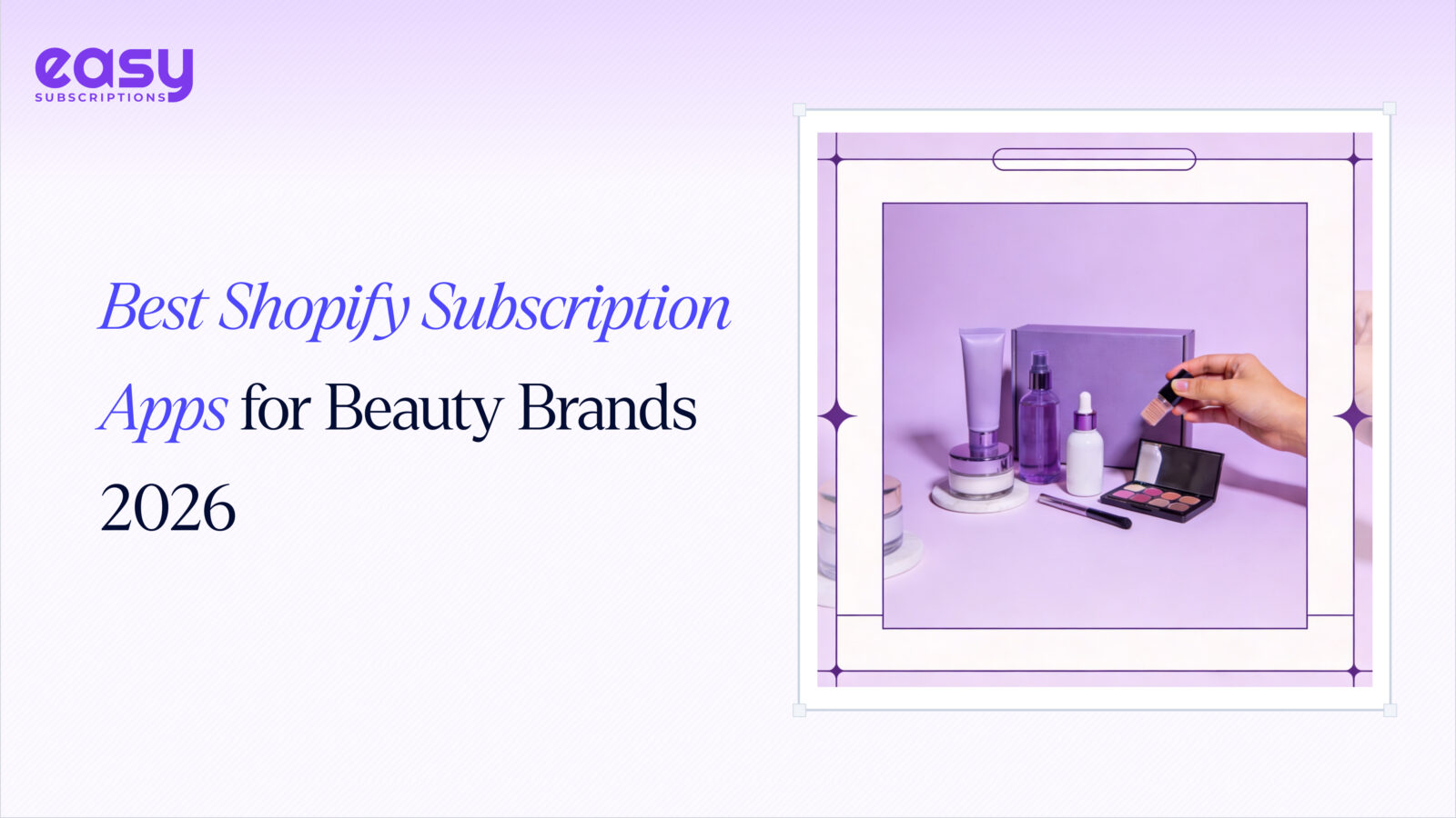 Best Shopify Subscription Apps for Beauty Brands 2026