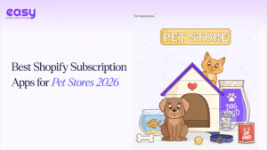 Best Shopify Subscription Apps for Pet Stores 2026