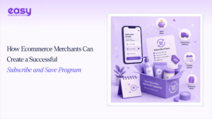 How Ecommerce Merchants Can Create a Successful Subscribe and Save Program