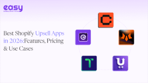 Best Shopify Upsell Apps in 2026: Features, Pricing & Use Cases